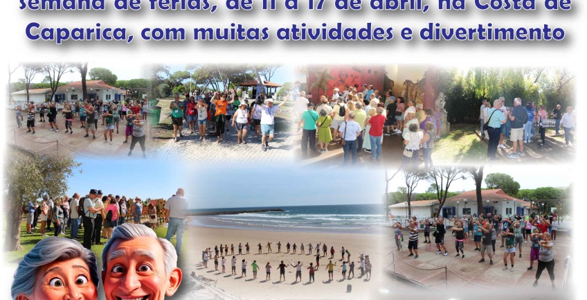 Abertura das Inscrições para Colónia de Férias +55 - Abril de 2025