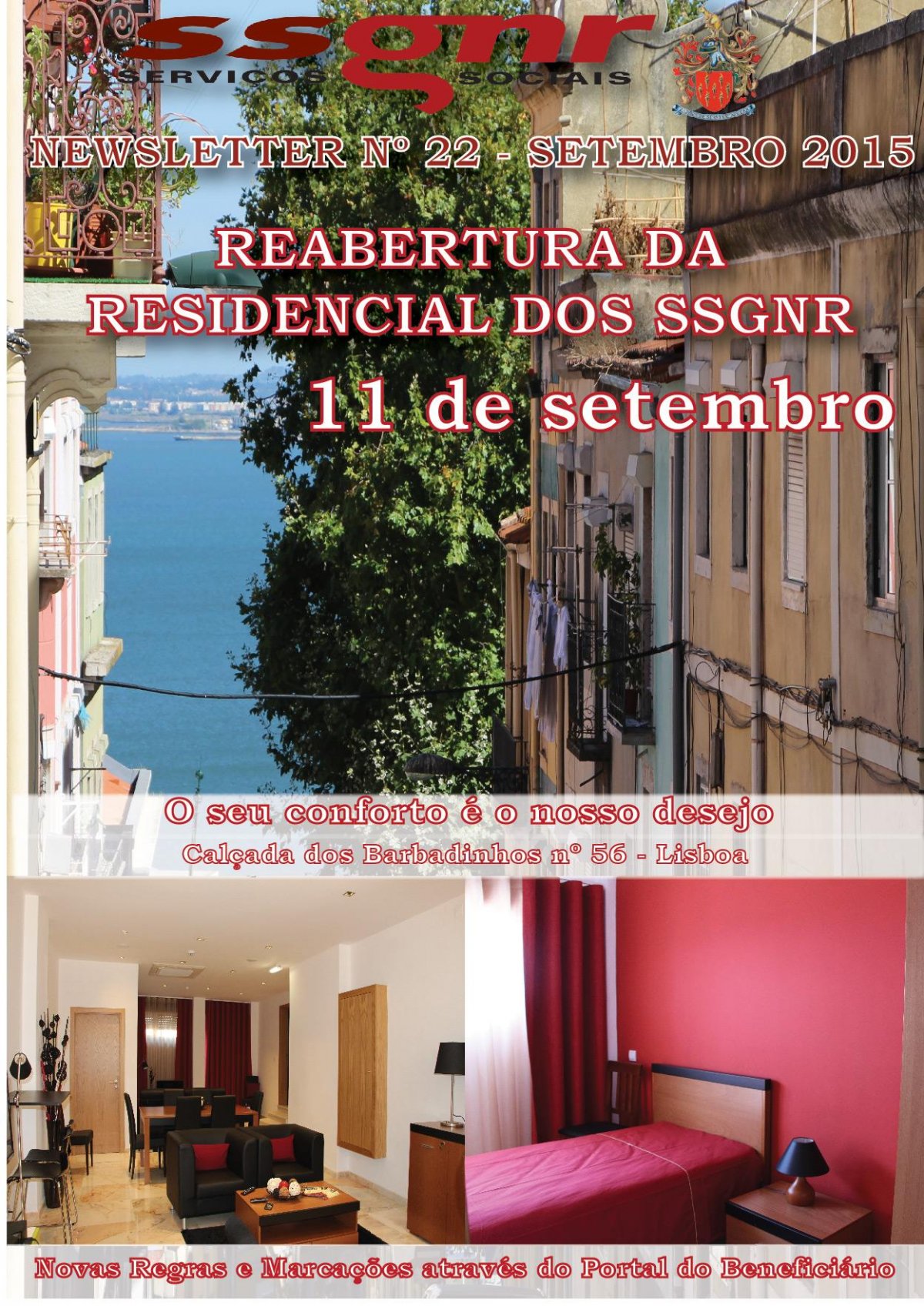 Reabertura da Residencial dos SSGNR