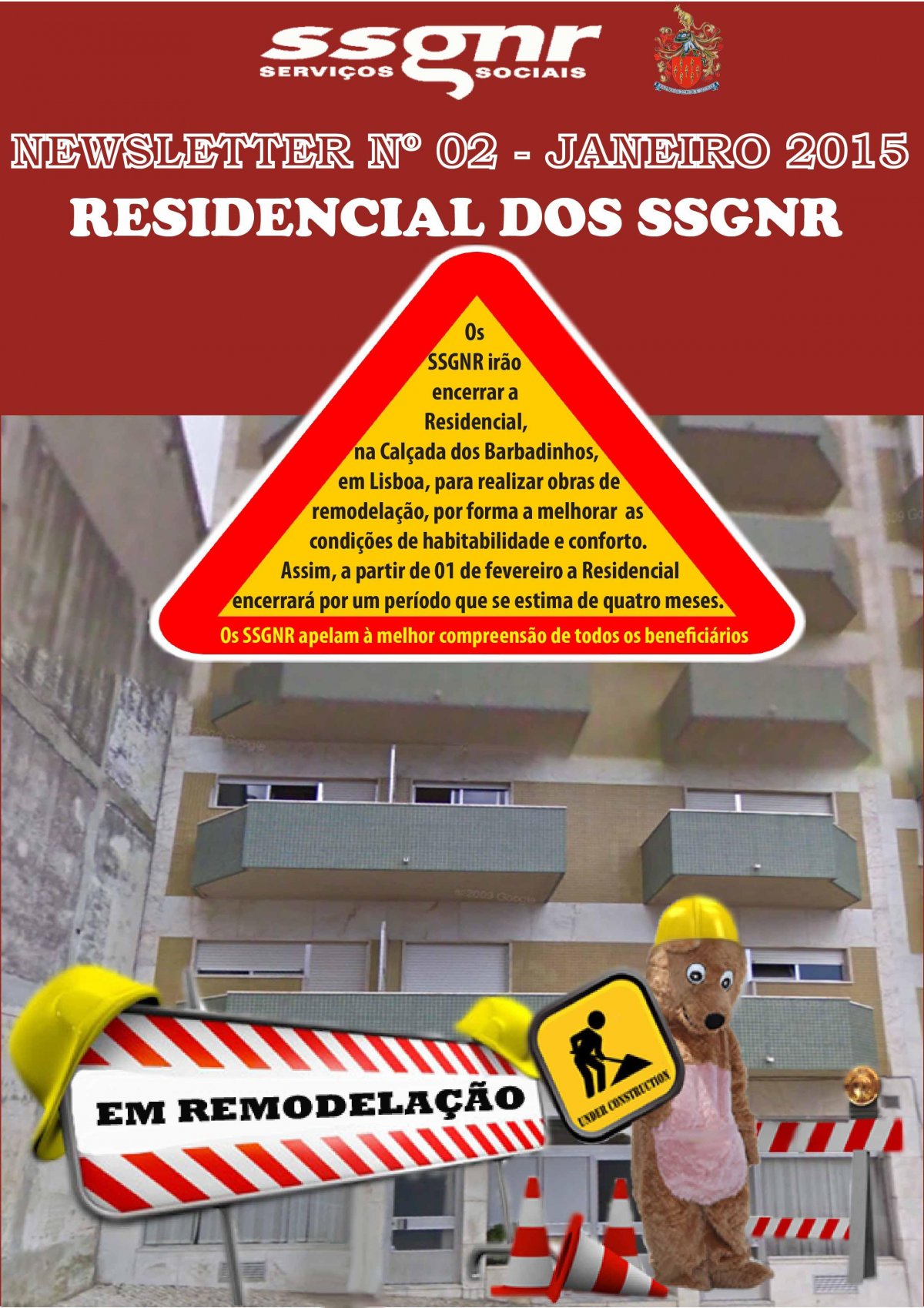 Encerramento temporário da residencial dos SSGNR